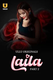 Laila – Part 2 (2024) Season 1 ULLU