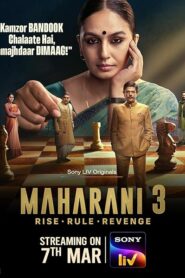 Maharani Season 3 (2024) Web series Download Hindi