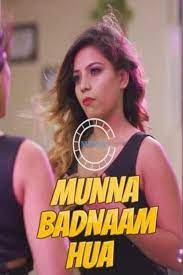 Munna Badnam Hua (2023) NueFliks Hindi Season 1 EP 1-3 rar File