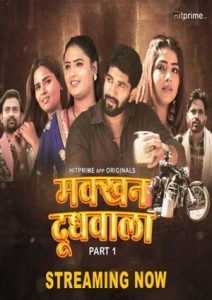 Makkhan Doodhwala (2024) Hitprime Season 1 Episode 1-3 1080p