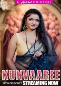 Kunvaaree (2024) Hulchul S1 Ep 1-8 720P [18+]