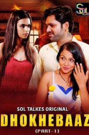 Dhokhebaaz (2024) SolTalkies Season 1 Episode 1-3 720p