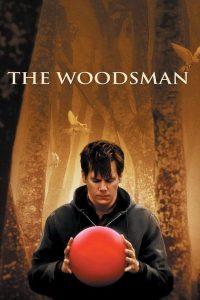 The Woodsman 2004 [18+]