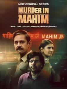 Murder in Mahim Season 1 (2024) Hindi Complete – 720p [18+]